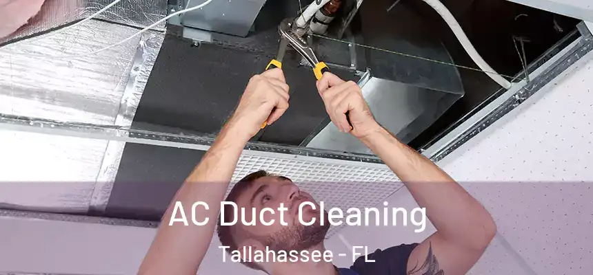 AC Duct Cleaning Tallahassee - FL