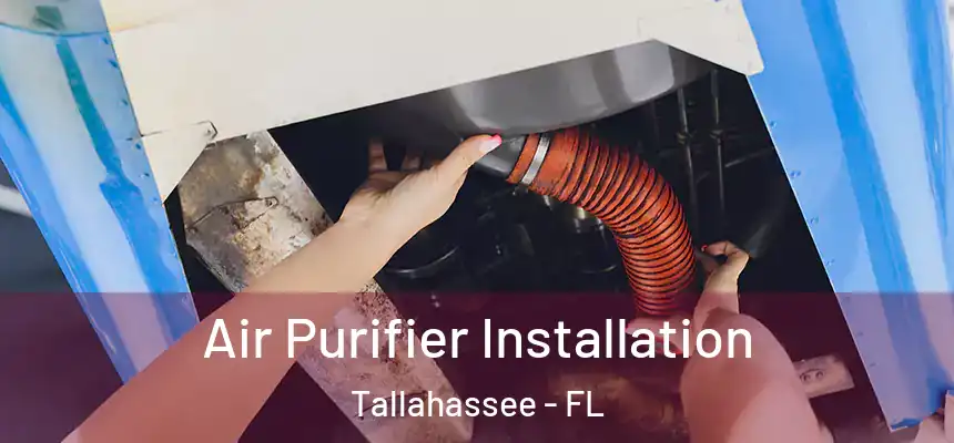  Air Purifier Installation Tallahassee - FL