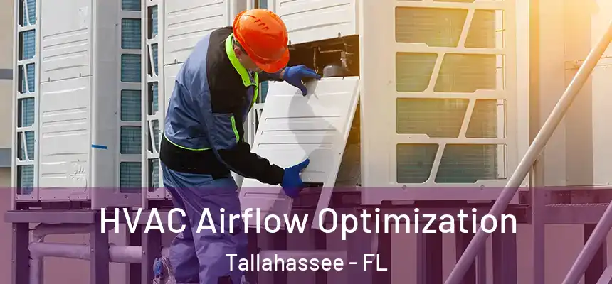HVAC Airflow Optimization Tallahassee - FL